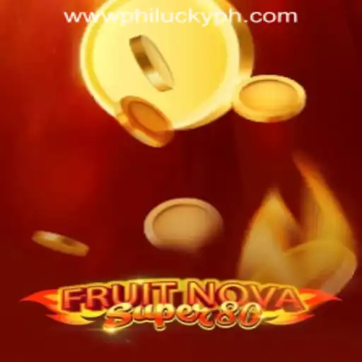 FruitNovaSuper80: A Comprehensive Guide to Winning Big at Philucky Online Casino